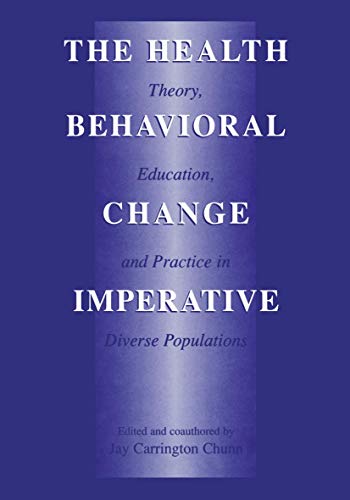 The Health Behavioral Change Imperative: Theory, Education, and Practice in Diverse Populations - Retail Maharaj