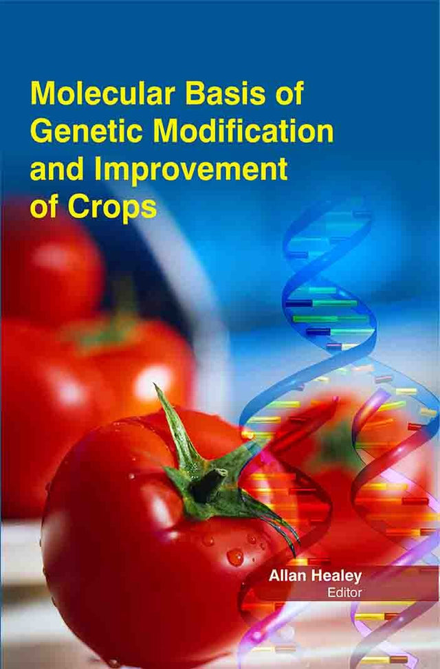 Molecular Basis Of Genetic Modification And Improvement Of Crops - Retail Maharaj