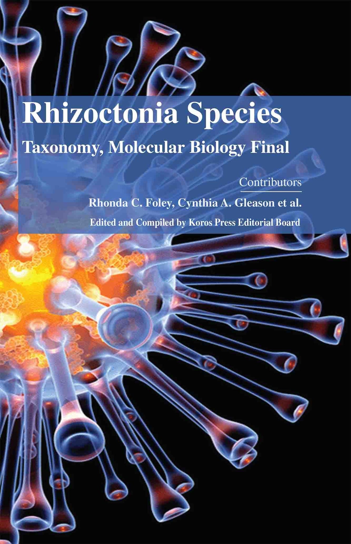 Rhizoctonia Species: Taxonomy, Molecular Biology - Retail Maharaj