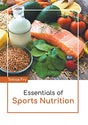 Essentials of Sports Nutrition - Retail Maharaj