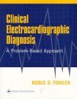 Clinical Electrocardiographic Diagnosis: A Problem-Based Approach - Retail Maharaj