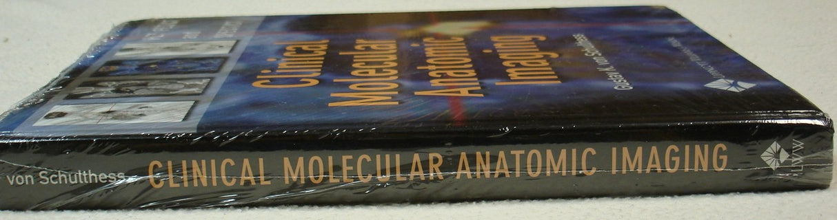 Clinical Molecular Anatomic Imaging: PET, PET/CT, and SPECT/CT - Retail Maharaj