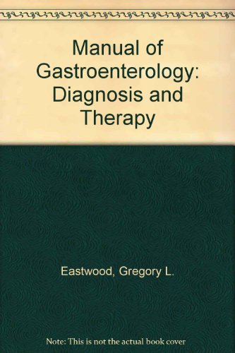 Manual of Gastroenterology: Diagnosis and Therapy - Retail Maharaj