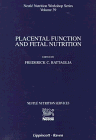 Placental Function and Fetal Nutrition: v. 39 (Nestle Nutrition Workshop Series) - Retail Maharaj