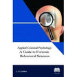 Applied Criminal Psychology: A Guide to Forensic Behavioral Sciences - Retail Maharaj