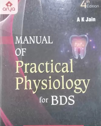 Manual Of Practical Physiology For BDS By A K Jain (4th Edition) Arya - Retail Maharaj