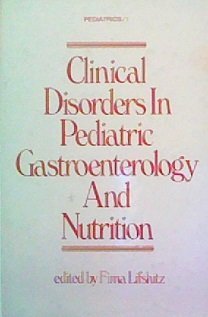 Clinical Disorders in Pediatric Gastroenterology and Nutrition (Pediatrics) - Retail Maharaj