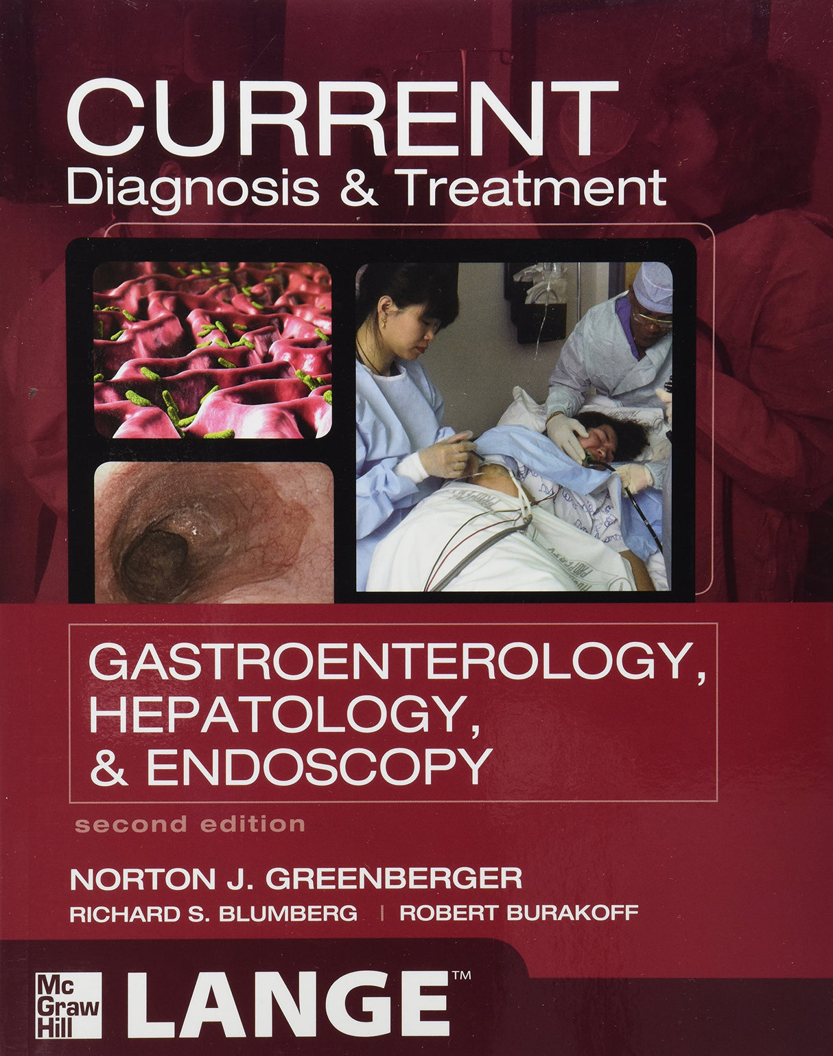 CURRENT Diagnosis & Treatment Gastroenterology, Hepatology, & Endoscopy, Second Edition (LANGE CURRENT Series) - Retail Maharaj