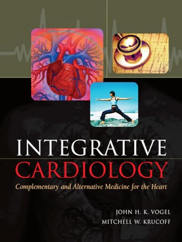 Integrative Cardiology: Complementary and Alternative Medicine for the Heart: Complementary and Alternative Medicine for the Heart (A & L LANGE SERIES) - Retail Maharaj