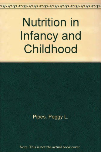 Nutrition in Infancy and Childhood - Retail Maharaj