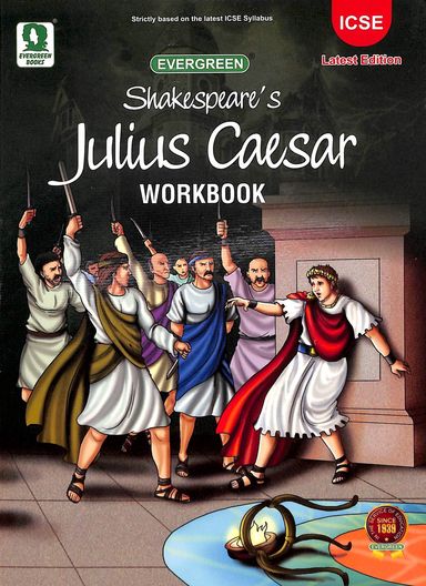 Evergreen Shakespeares Julius Caesar Work Book Icse - Retail Maharaj