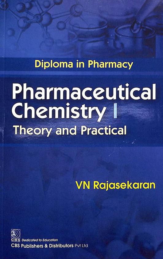 Pharmaceutical Chemistry 1 Theory & Practical Diploma In Pharmacy - Retail Maharaj