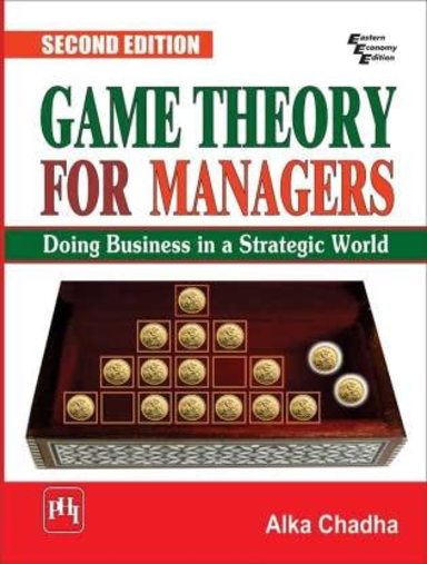 Game Theory For Managers : Doing Business In A Strategic World - Retail Maharaj