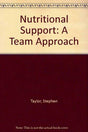 Nutritional Support: A Team Approach - Retail Maharaj