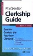 Psychiatry Clerkship Guide (Clerkship Guides) - Retail Maharaj