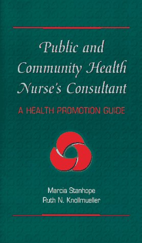 Public and Community Health Nurse's Consultant: Health Promotion Guide - Retail Maharaj