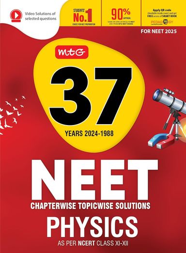 Physics 37 Years 2024-1988 Neet Chapterwise Topicwise Solutions As Per Ncert Class 11 & 12 - Retail Maharaj