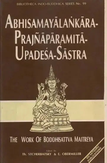 Abhisamayalankara Prajna Paramita Upadesa Sastra–The Work of Boddhisattva Maitreya - Retail Maharaj