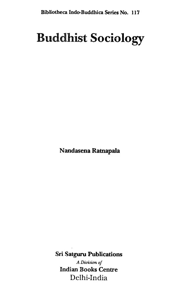 Buddhist Sociology (Bibliotheca Indo-Buddhica Series No 117) - Retail Maharaj