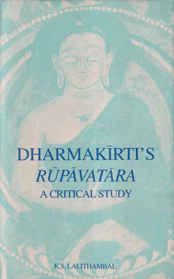 Dharmakirti's Rupavatara: A Critical Study - Retail Maharaj