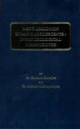 Drug Addiction in Male Adolescents in Psychological Perspectives - Retail Maharaj