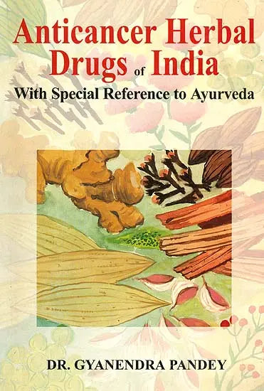 Anticancer Herbal Drugs of India (With Special Reference to Ayurveda) - Retail Maharaj
