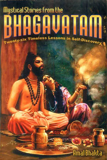 Mystical Stories from the Bhagavatam (Twenty-Six Timeless Lessons in Self-Discovery) - Retail Maharaj