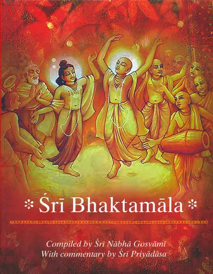 Sri Bhaktamala (Translated for the First Time into English) - Retail Maharaj