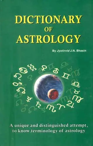 Dictionary of Astrology (A Unique and Distinguished Attempt to Know Terminology of Astrology) - Retail Maharaj
