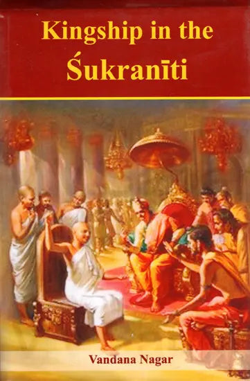 Kingship in The Sukra Niti (An Old and Rare Book) - Retail Maharaj