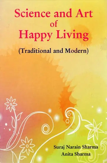Science and Art of Happy Living (Traditional and Modern) - Retail Maharaj