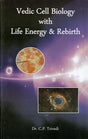 Vedic Cell Biology with Life Energy & Rebirth - Retail Maharaj