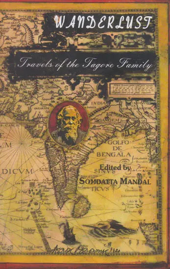 Wanderlust Travels of The Tagore Family - Retail Maharaj