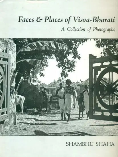 Faces and Places of Visva Bharati - A Collection of Photographs - Retail Maharaj