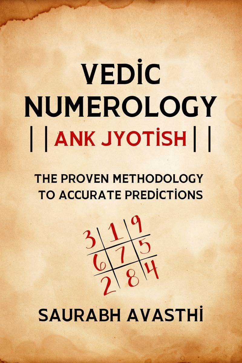 Vedic Numerology - Ank Jyotish : The Proven Methodology to Accurate Prediction - Retail Maharaj