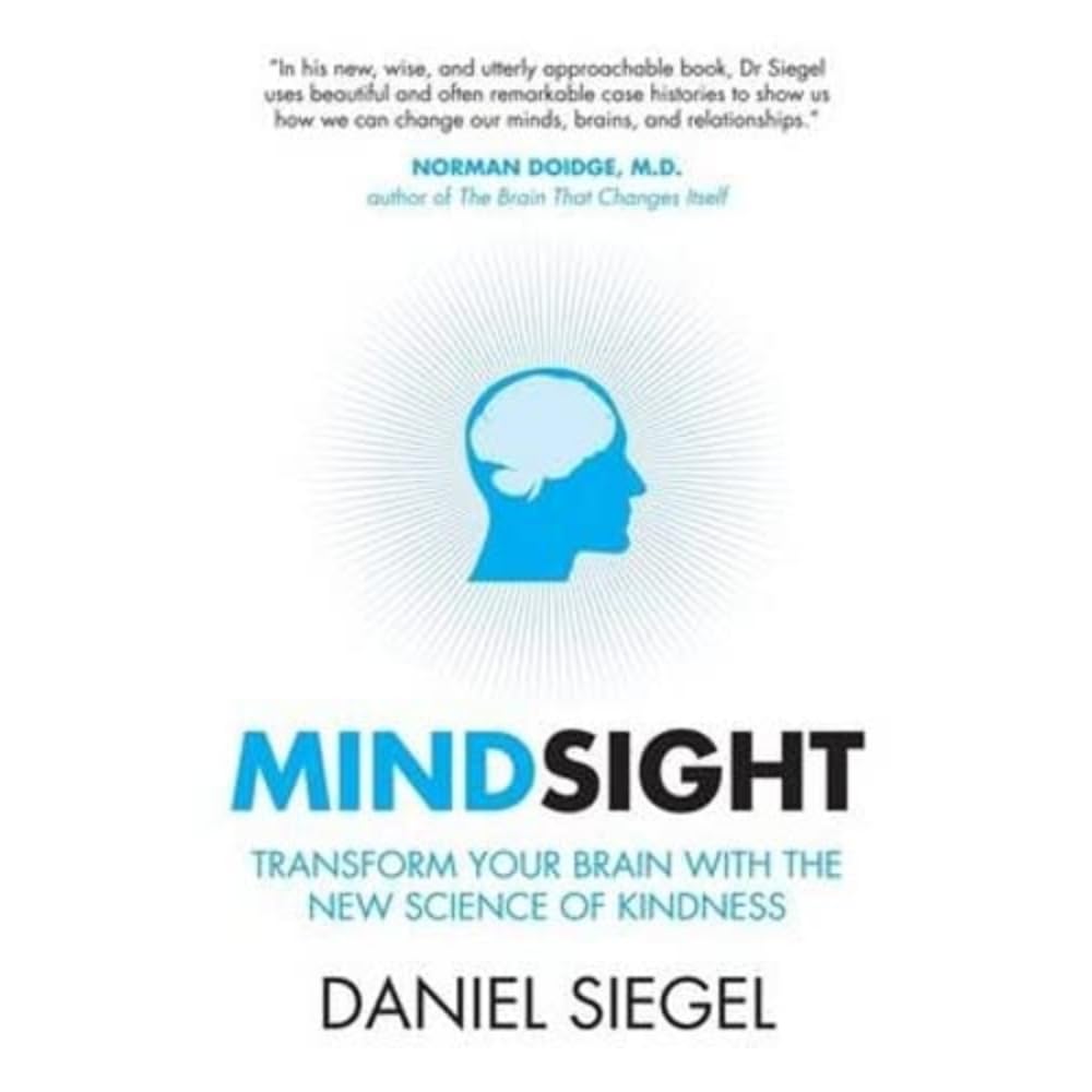 Mindsight: Transform Your Brain with the New Science of Kindness - Retail Maharaj