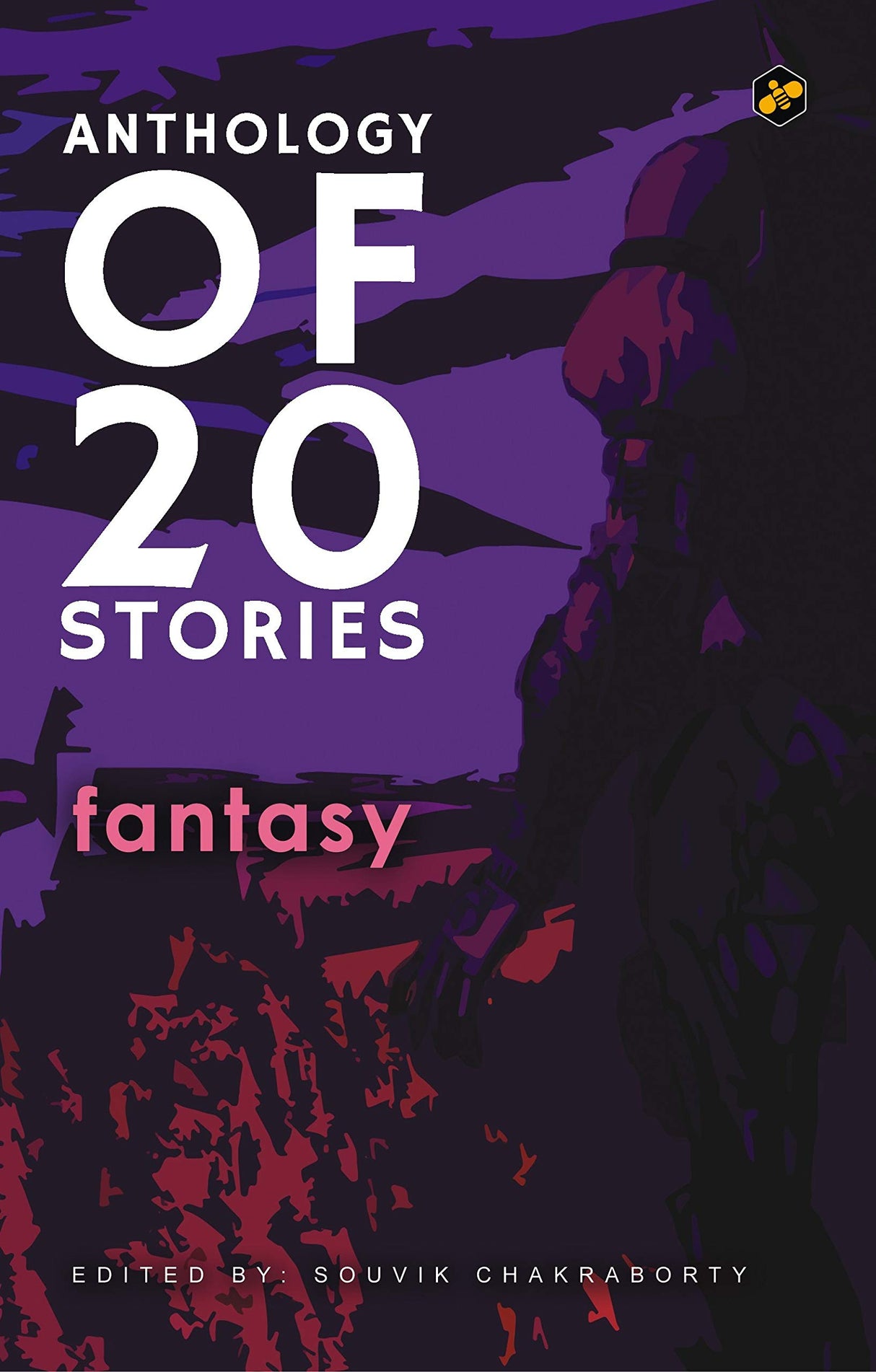 Anthology of 20 Stories : Fantasy | Nathaniel Hawthorne | Rudyard Kipling | H.G. Wells | Edited by Souvik Chakraborty - Retail Maharaj
