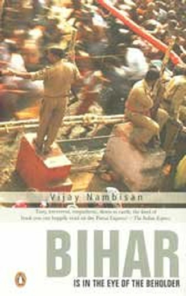 Bihar is in the Eye of the Beholder - Retail Maharaj