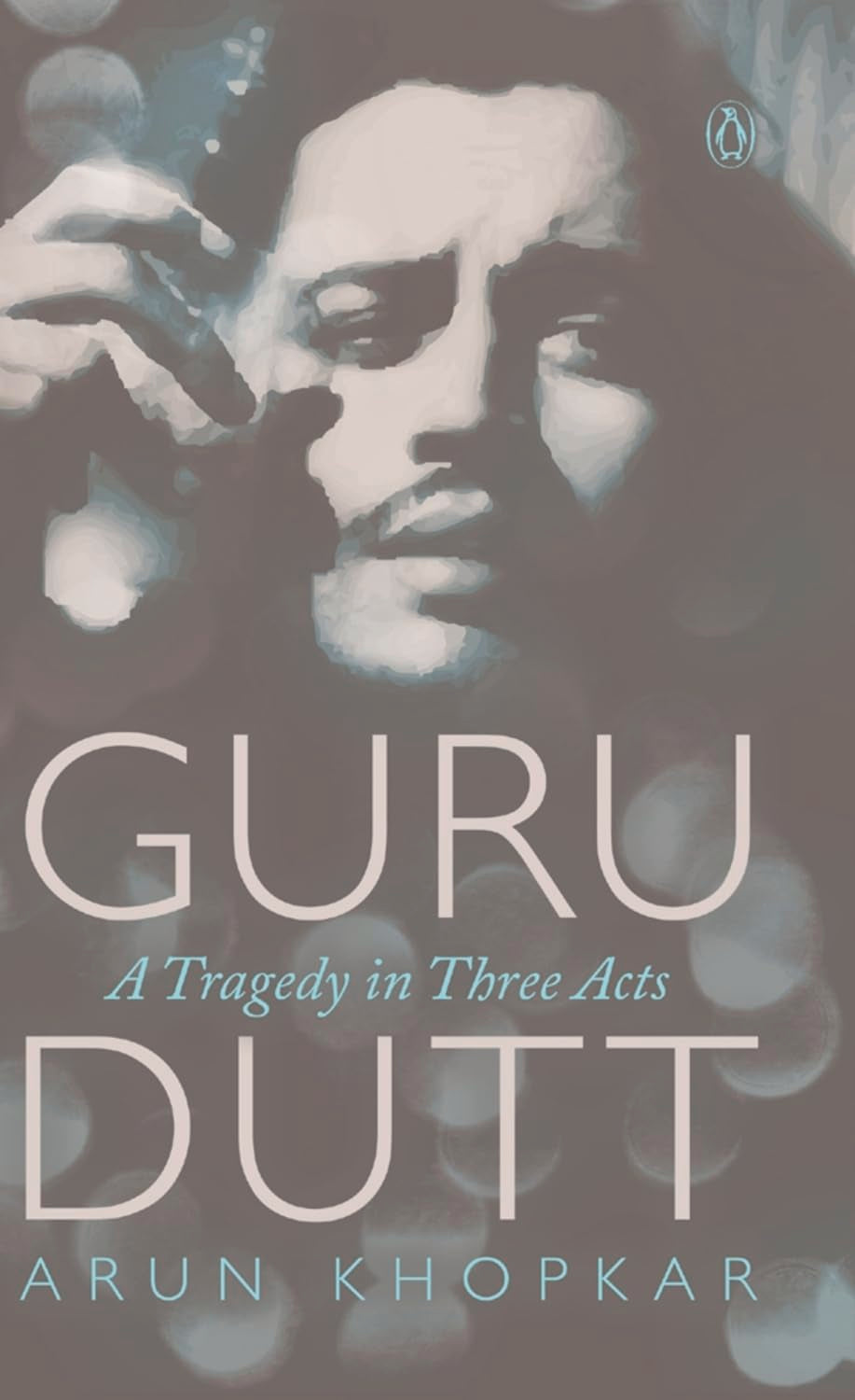 Guru Dutt : A Tragedy in Three Acts - Retail Maharaj