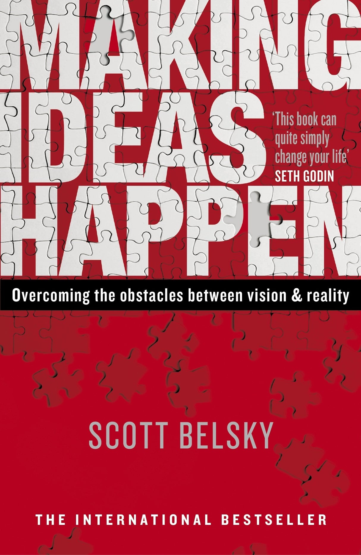 Making Ideas Happen: Overcoming the Obstacles Between Vision and Reality - Retail Maharaj