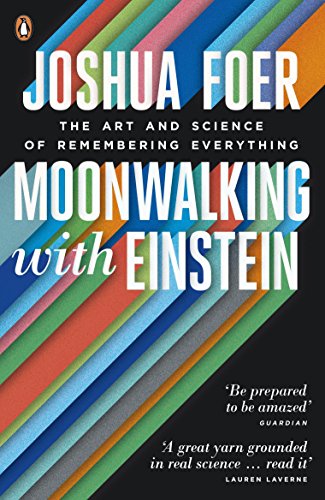 Moonwalking with Einstein: The Art and Science of Remembering Everything - Retail Maharaj