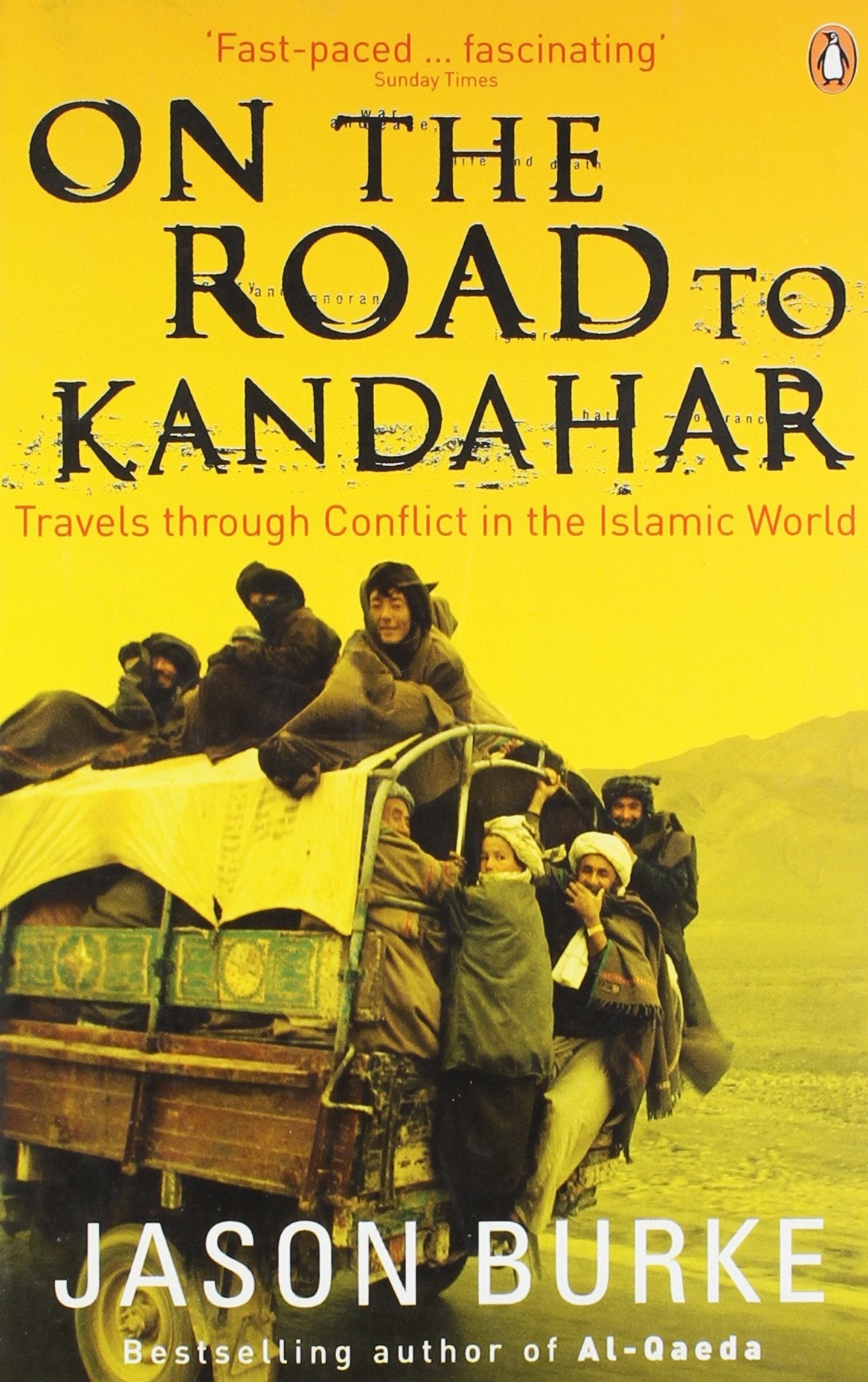 On the Road to Kandahar: Travels through conflict in the Islamic world - Retail Maharaj