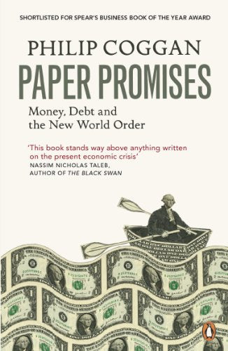 Paper Promises: Money, Debt and the New World Order Coggan, Philip - Retail Maharaj