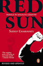 Red Sun:Travels In Naxalit-PB: Travels In Naxalite Country - Retail Maharaj