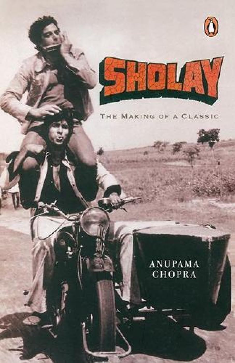Sholay: The Making of a Classic Chopra, Anupama - Retail Maharaj