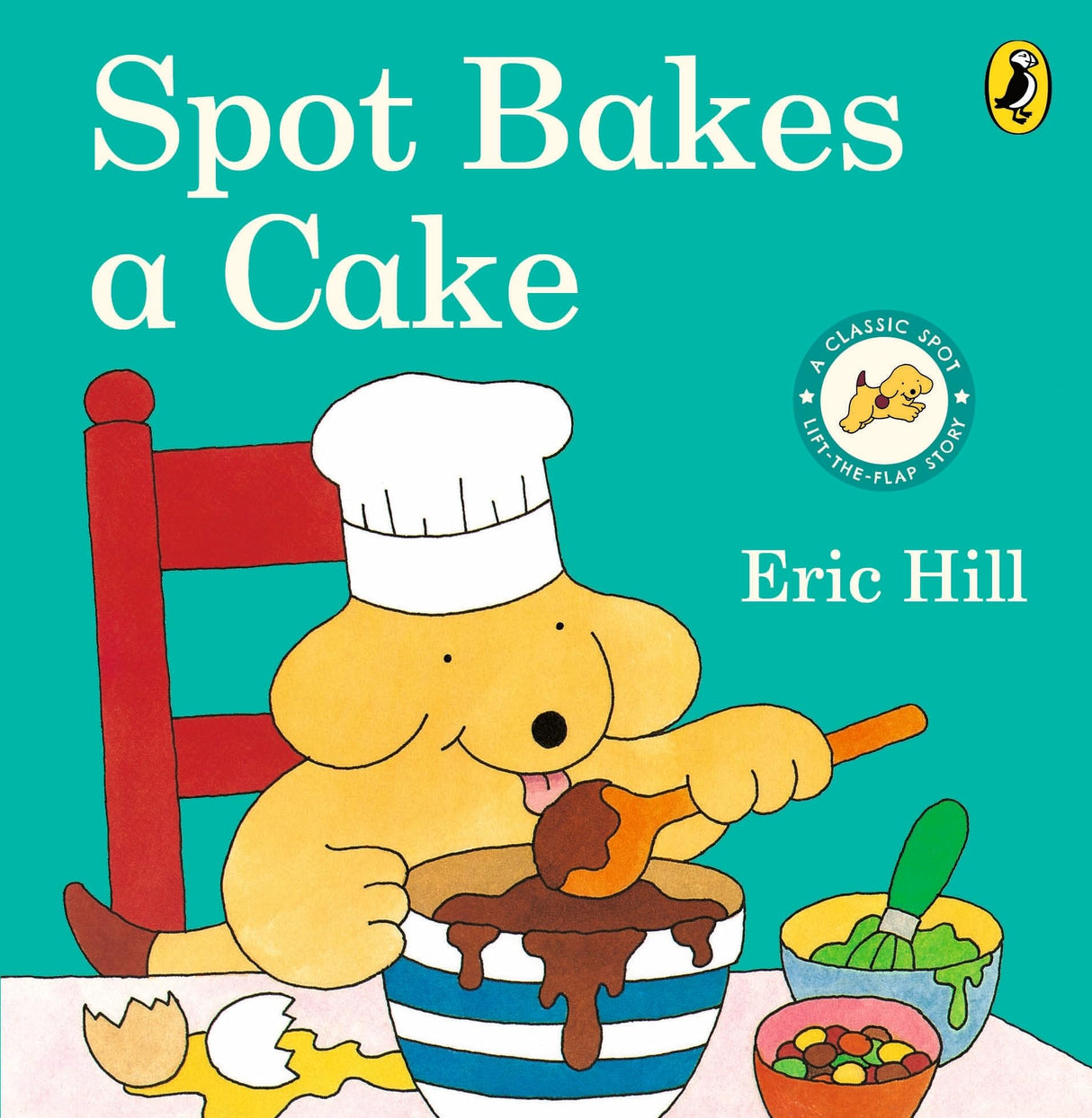 Spot Bakes a Cake : Spot Lift the Flap : - Retail Maharaj