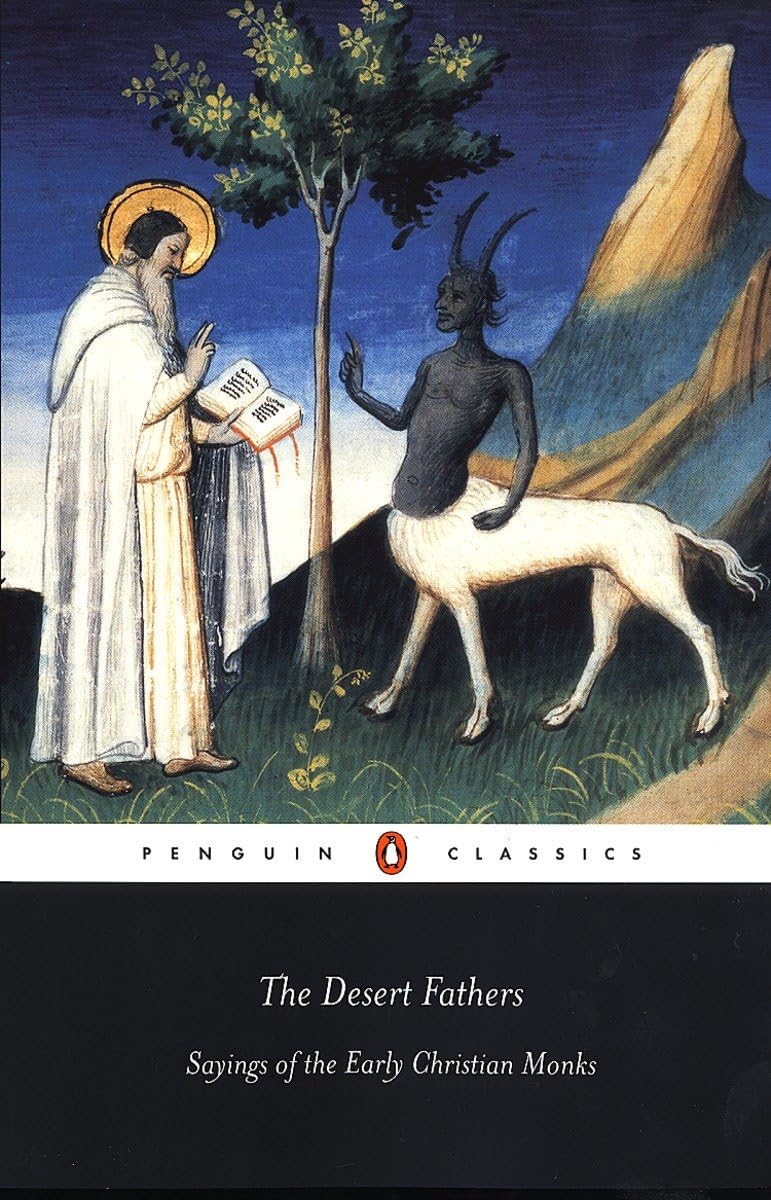 The Desert Fathers: Sayings of the Early Christian Monks (Penguin Classics) Penguin Group (UK) - Retail Maharaj