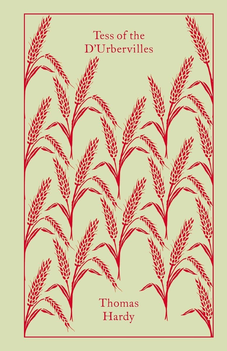 Tess of the D'Urbervilles (Penguin Cloth Bound Classics) Hardy, Thomas; Dolin, Tim; Higonnet, Margaret Randolph and Bickford-Smith, Coralie - Retail Maharaj
