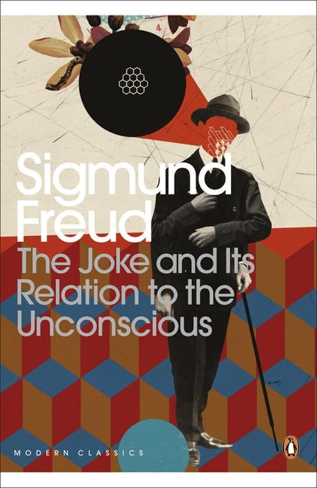 The Joke and Its Relation to the Unconscious (Penguin Modern Classics) - Retail Maharaj