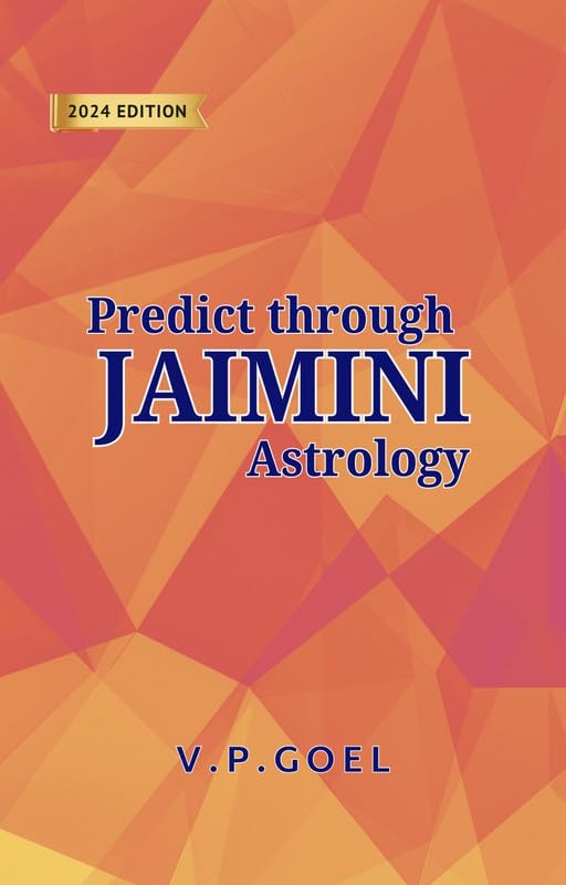 Predict through Jaimini Astrology (eng) by VPGoel: Revised 2024 Edition - Retail Maharaj